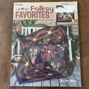 Folksy Favorites : 7 Quilts Paperback Pat Sloan Leisure Arts 2002 Pattern Book